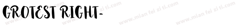 GROTEST RIGHT字体转换